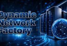 Dynamic Network Factory